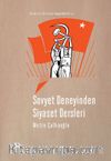 Sovyet Deneyinden Siyaset Dersleri