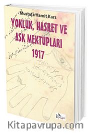 Yokluk Hasret ve Aşk Mektupları 1917