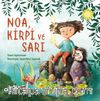 Noa, Kirpi ve Sarı