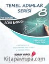 8. Sınıf Fen Bilimleri Temel Adımlar Serisi Soru Bankası
