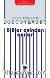 Ölüler Evinden Anılar