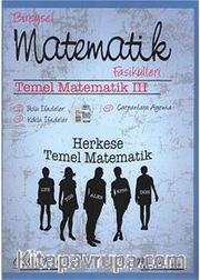 Temel Matematik III <br /> Bireysel Matematik Fasikülleri