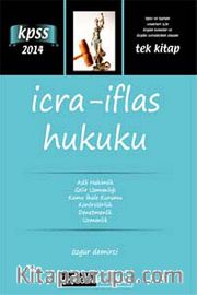 2014 KPSS A Grubu İcra İflas Hukuku Konu Anlatımı