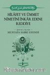 Hilafet ve Ümmet Nimetini İnkar Edene Reddiye
