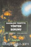 Hadisleri Tespitte Yöntem Sorunu