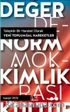 Talepkar Bir Hareket Olarak Yeni Toplumsal Hareketler