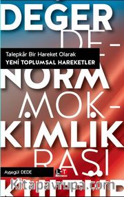 Talepkar Bir Hareket Olarak Yeni Toplumsal Hareketler