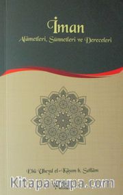 İman Alametleri, Sünnetleri ve Dereceleri