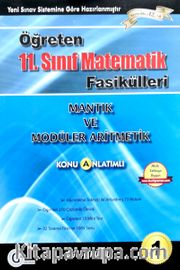 11. Sınıf Öğreten Matematik Fasikülleri 1 / Mantık ve Modüler Aritmetik Konu Anlatımlı