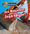 Dev Makineler İnşa Ediyor! 