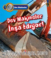 Dev Makineler İnşa Ediyor! 