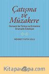 Çatışma ve Müzakere & Osmanlı'da Türkçe ve Ermenice Dramatik Edebiyat