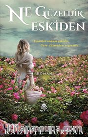 Ne Güzeldik Eskiden