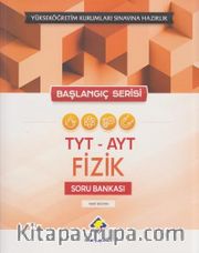 TYT-AYT Fizik Soru Bankası (Başlangıç Serisi)