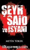 Şeyh Said ve İsyanı