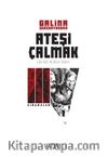 Ateşi Çalmak 3 / Sınamalar