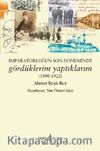 İmparatorluğun Son Günlerinde Gördüklerim Yaptıklarım