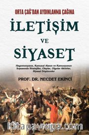 Orta Çağ’dan Aydınlanma Çağına İletişim ve Siyaset