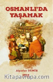 Osmanlı’da Yaşamak