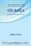 Kumuk Türkçesiyle Yazılmış Arap Harfli Bir Vaaz Kitabı: Gül Bağça (İnceleme - Metin - Aktarma - Dizin)