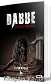 Dabbe & Ye’cüc Me’cüc