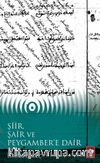 Şiir, Şair ve Peygamber'e Dair