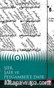 Şiir, Şair ve Peygamber'e Dair