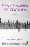 Ben Olmanın Issızlığında