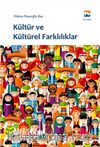 Kültür ve Kültürel Farklılıklar