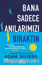 Bana Sadece Anılarımızı Bıraktın