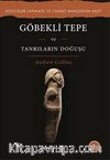 Göbekli Tepe ve Tanrıların Doğuşu