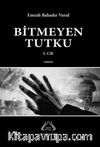 Bitmeyen Tutku
