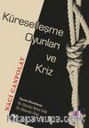 Küreselleşme Oyunları ve Kriz