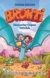 Bronti 2 / Dinozorlar Çağına Yolculuk