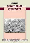 Çerkezlerden Çerkezköy'e