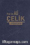Prof. Dr. Ali Çelik Armağanı