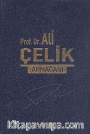 Prof. Dr. Ali Çelik Armağanı