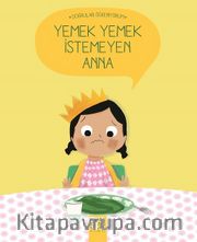 Yemek Yemek İstemeyen Anna