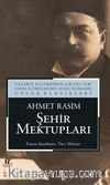 Şehir Mektupları: Ahmet Rasim