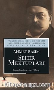 Şehir Mektupları: Ahmet Rasim