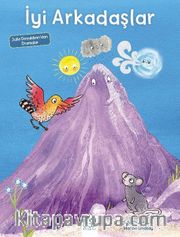 İyi Arkadaşlar / Julia Donaldson'dan Dramalar