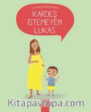 Kardeş İstemeyen Lukas 