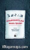Standartlar Nasıl İşler?
