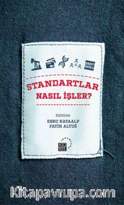 Standartlar Nasıl İşler?