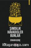 Şimdilik Havadisler Bunlar