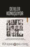 Devler Konuşuyor
