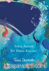 Yoksa Annem Bir Denizkızı mı?