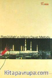 Rasulüllah'ın İslam'a Davet Metodu