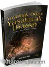 Yaşamak Ödev Yaşatmak İbadet