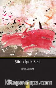 Şiirin İpek Sesi